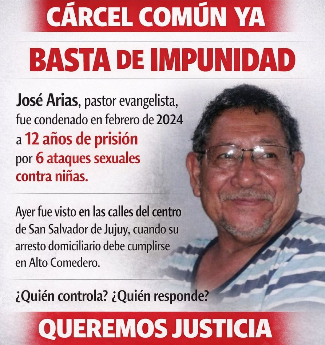 Pastor evangelista condenado por abuso, libre por las calles de Jujuy