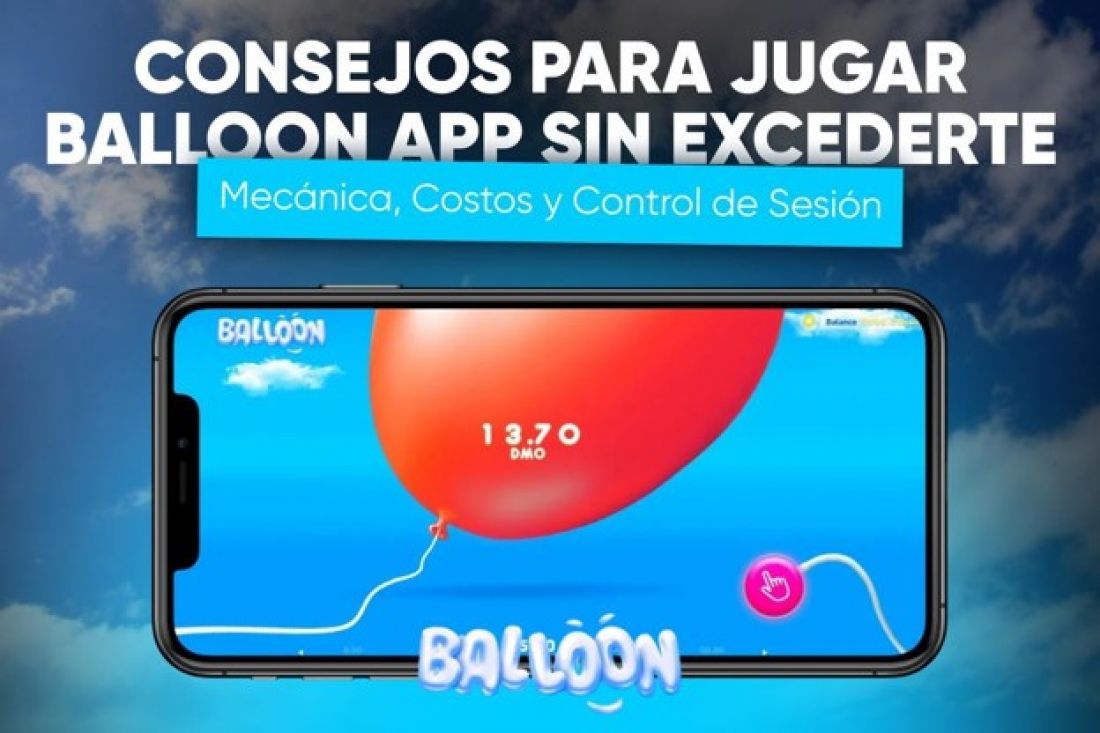 Balloon App Argentina 2026: consejos prácticos para jugar sin excederte y controlar el costo de cada sesión